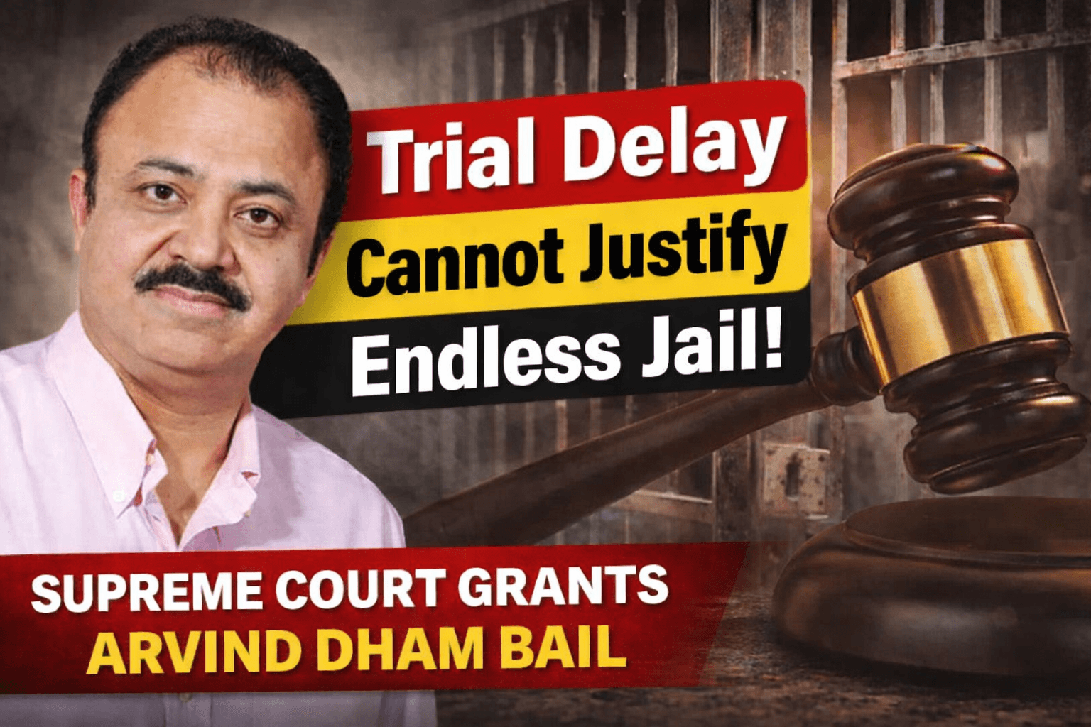 Trial Delay Cannot Justify Endless Jail: Supreme Court Grants Bail to Amtek Auto Promoter Arvind Dham