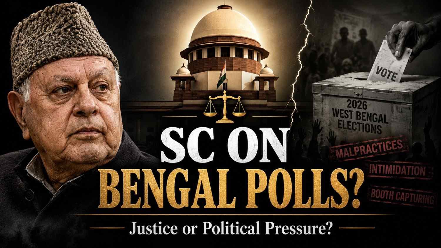 A Voice from the Valley: Farooq Abdullah on West Bengal’s Electoral Integrity