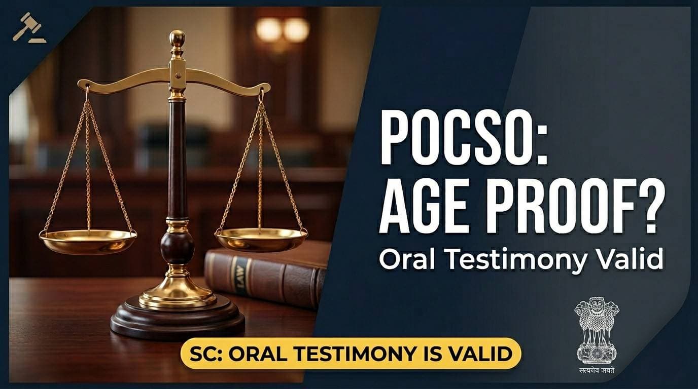 Kerala HC: Documentary Proof of Age Essential in POCSO Cases Unless Oral Testimony Unchallenged